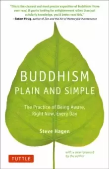Image of Buddhism Plain and Simple : The Practice of Being Aware Right Now, Every Day