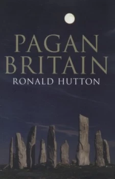 Image of Pagan Britain by Ronald Hutton Hardback