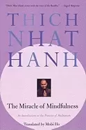 Image of miracle of mindfulness an introduction to the practice of meditation