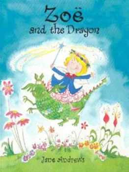 Image of Zo and the Dragon by Jane Andrews Hardback