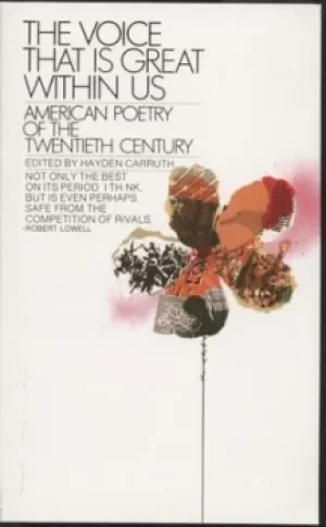 Image of The Voice That Is Great Within Us by Hayden Carruth