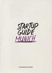 Image of Startup Guide Munich Vol. 2 : The Entrepreneur's Handbook