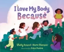 Image of I Love My Body Because