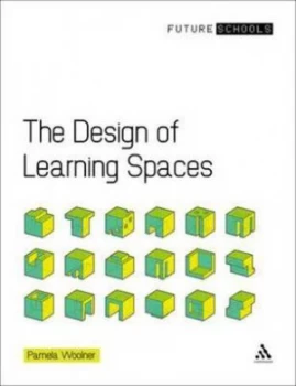 Image of The Design of Learning Spaces by Pamela Woolner Paperback