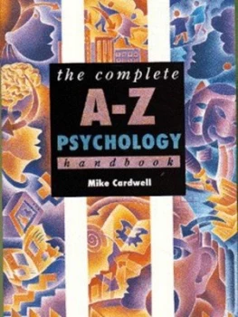 Image of The Complete A-Z Psychology Handbook by Mike Cardwell Paperback
