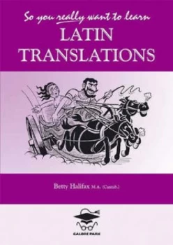 Image of So You Really Want to Learn Latin Translations by Betty Halifax and Ian Douglass Paperback