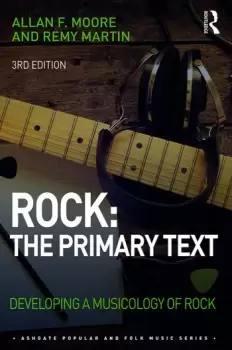 Image of Rock: The Primary TextDeveloping a Musicology of Rock