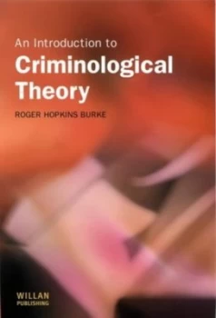 Image of An Introduction to Criminological Theory by Roger Hopkins Burke Book