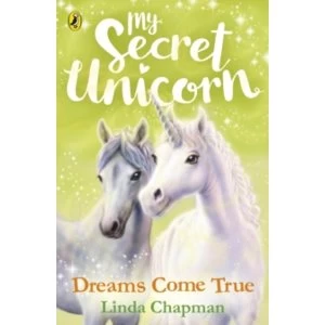 Image of My Secret Unicorn: Dreams Come True