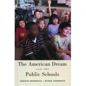 Image of The American Dream and the Public Schools by Jennifer L Hochschild Paperback