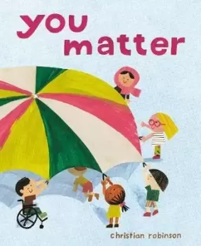 Image of You Matter by Christian Robinson
