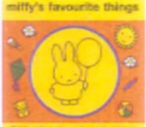 Image of Miffys Favourite Things by Dick Bruna Hardback
