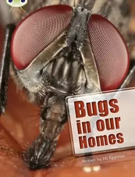 Image of Bugs in our homes by Jill Eggleton