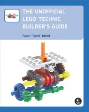 Image of The unofficial LEGO Technic builders guide by Pawel Sariel Kmiec