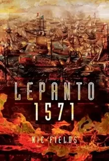 Image of Lepanto 1571 : Christian and Muslim Fleets Battle for Control of the Mediterranea.