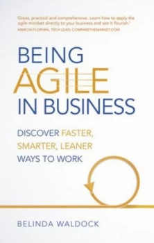 Image of Being Agile in Business by Belinda Waldock Paperback