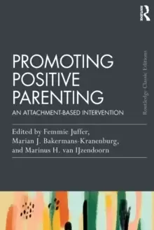 Image of Promoting Positive Parenting : An Attachment-Based Intervention