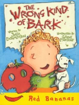 Image of The Wrong Kind of Bark by Julia Donaldson Book