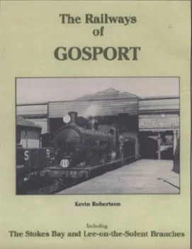 Image of The Railways of Gosport by Kevin Robertson Paperback