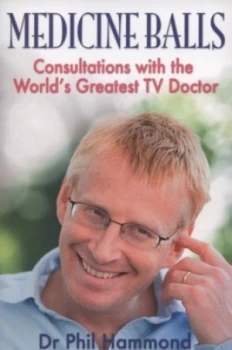 Image of Medicine Balls by Phil Hammond Book