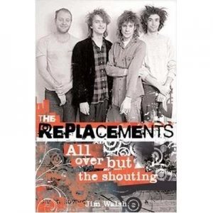 Image of The Replacements by Jim Walsh Book