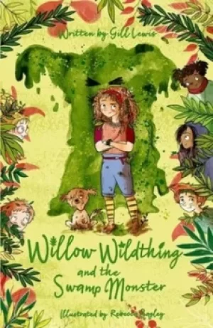 Image of Willow Wildthing and the swamp monster by Gill Lewis