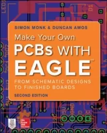 Image of Make Your Own PCBs with EAGLE: From Schematic Designs to Finished Boards