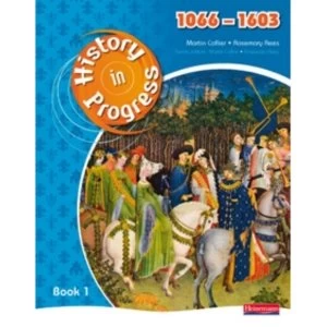 Image of History in Progress: Pupil Book 1 (1066-1603)