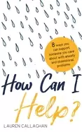 Image of how can i help 8 ways you can support someone you care about with anxiety a