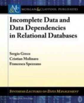 Image of Incomplete Data and Data Dependencies in Relational Databases by Segio Greco Paperback