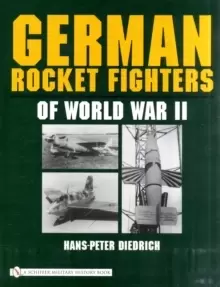 Image of German Rocket Fighters of World War II