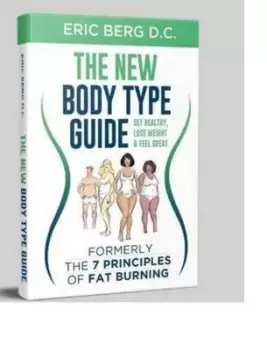 Image of Dr Bergs New Body Type Guide by Dr Eric Berg