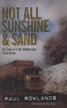 Image of Not All Sunshine and Sand by Paul Rowlands and Brian Wales Hardback