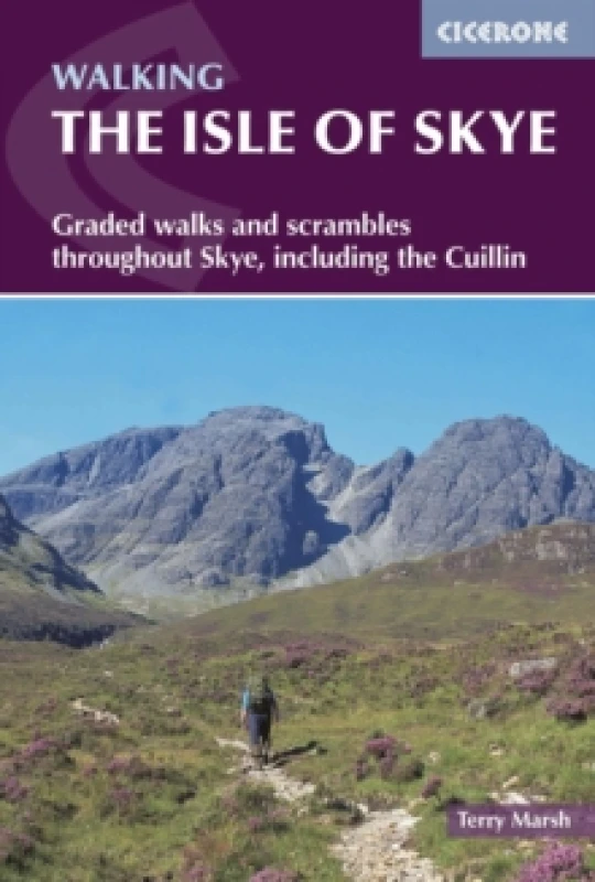 Image of The Isle of Skye : Walks and scrambles throughout Skye, including the Cuillin Paperback / softback