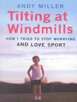 Image of Tilting at Windmills by Andy Miller Hardback