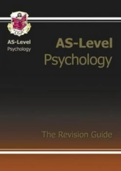 Image of As-Level Psychology. the Revision Guide by Polly Cotterill Hardback