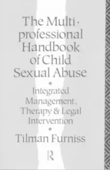 Image of The Multiprofessional Handbook of Child Sexual Abuse by Tilman Furniss
