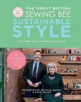 Image of The Great British Sewing Bee: Sustainable Style by Caroline Akselson
