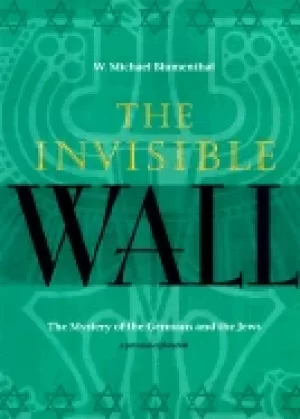 Image of invisible wall the mystery of the germans and the jews