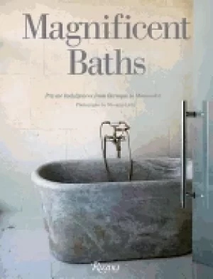 Image of magnificent baths private indulgences from baroque to minimalist