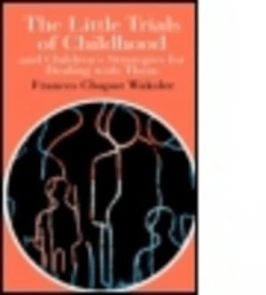 Image of The Little Trials of Childhood by Frances Chaput Waksler Book