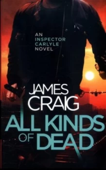Image of All Kinds of Dead by James Craig Paperback