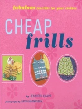 Image of Cheap Frills by Jennifer Knapp and David Magnusson Hardback