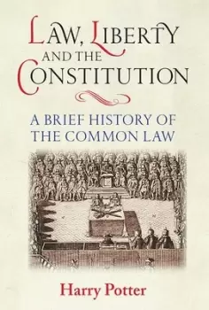 Image of Law liberty and the constitution by Harry Potter
