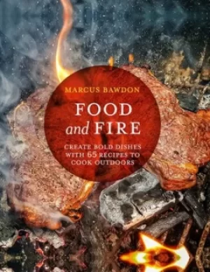 Image of Food and fire by Marcus Bawdon