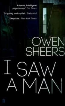 Image of I Saw a Man by Owen Sheers Paperback