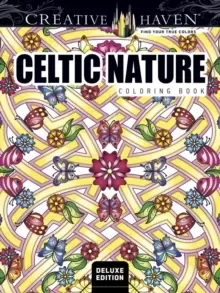 Image of Creative Haven Deluxe Edition Celtic Nature Designs Coloring Book
