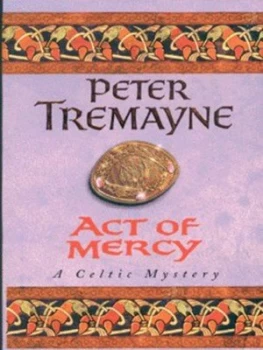 Image of Act of Mercy by Peter Tremayne Paperback