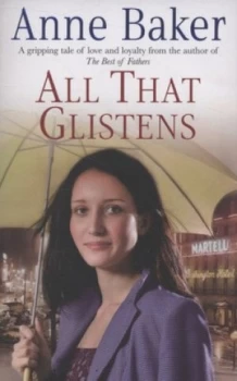 Image of All That Glistens by Anne Baker Paperback