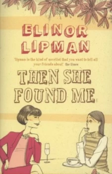 Image of Then She Found Me by Elinor Lipman Paperback